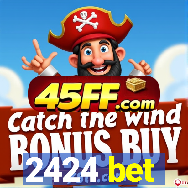 2424 bet